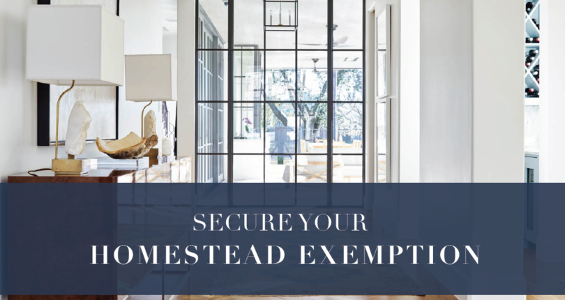Homestead Exemption – What You Need To Know And What You Need To Do
